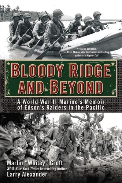 Cover for Marlin Groft · Bloody Ridge and Beyond: A World War II Marine's Memoir of Edson's Raiders in the Pacific (Paperback Book) (2015)