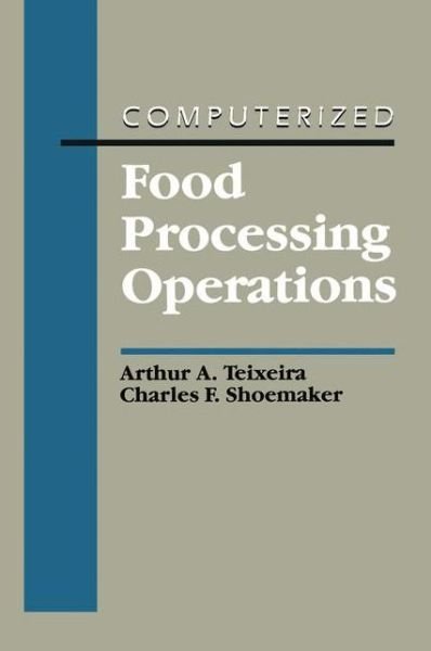 Cover for Arthur A. Teixeira · Computerized Food Processing Operations (Bog) (1995)