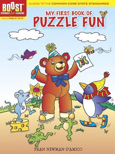 Boost My First Book of Puzzle Fun - Boost Educational Series - Fran Newman-D'Amico - Books - Dover Publications Inc. - 9780486494012 - September 30, 2013
