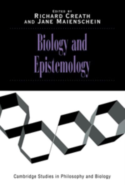 Cover for Jane Maienschein · Biology and Epistemology - Cambridge Studies in Philosophy and Biology (Taschenbuch) (1999)