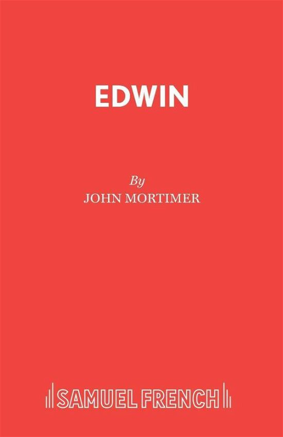 Cover for Sir John Mortimer · Edwin - Acting Edition S. (Paperback Bog) [New edition] (1993)