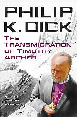 Cover for Philip K Dick · The Transmigration of Timothy Archer (Pocketbok) (2011)