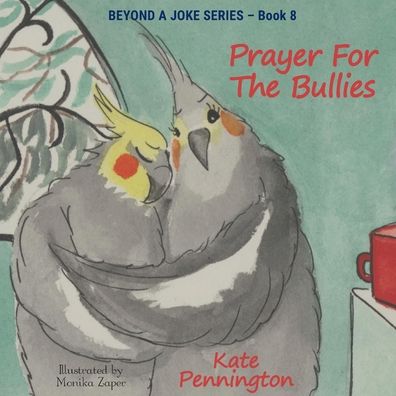 Cover for Kate Pennington · Prayer For The Bullies (Paperback Book) (2021)