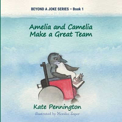 Cover for Kate Pennington · Amelia and Camelia Make a Great Team (Paperback Book) (2019)