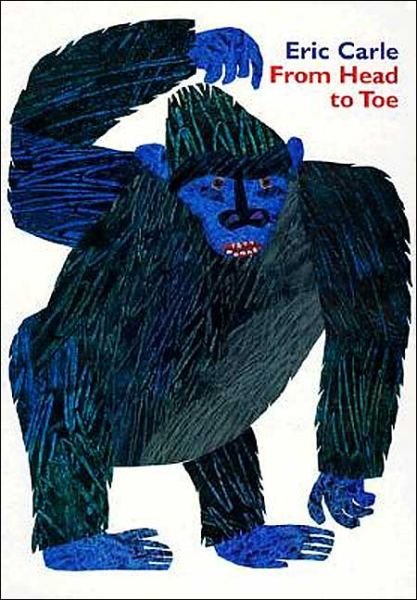 From Head to Toe - Eric Carle - Boeken - HarperCollins Publishers Inc - 9780694013012 - 27 maart 1999