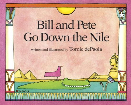 Cover for Tomie Depaola · Bill and Pete Go Down the Nile (Paperback Book) [Reissue edition] (1996)