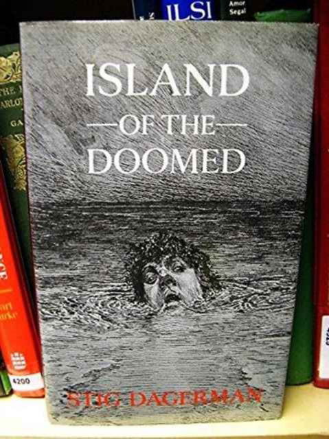 Cover for Stig Dagerman · Island of the Doomed (Hardcover Book) (1992)