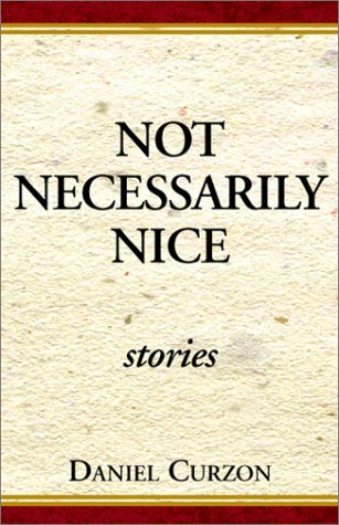 Cover for Daniel Curzon · Not Necessarily Nice Stories (Inbunden Bok) (1999)