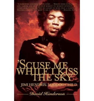 Scuse Me While I Kiss the Sky. 449pgs - The Jimi Hendrix Experience - Bücher - ATRIA - 9780743274012 - 21. Juli 2009