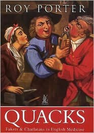 Cover for Roy Porter · Quacks: Fakers and Charlatans in English Medicine (Taschenbuch) [New edition] (2001)