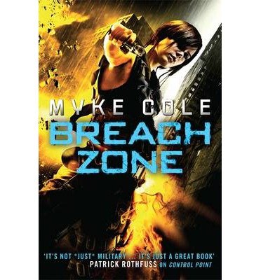 Cover for Myke Cole · Breach Zone: A fast-paced military fantasy thriller - Shadow Ops (Paperback Book) (2014)