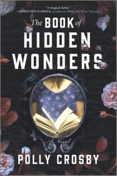 Cover for Polly Crosby · The Book of Hidden Wonders A Novel (Paperback Book) (2021)