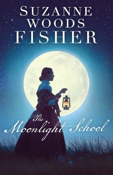 Cover for Suzanne Woods Fisher · The Moonlight School (Pocketbok) (2021)