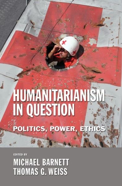 Cover for Michael Barnett · Humanitarianism in Question: Politics, Power, Ethics (Pocketbok) [2nd Ed. edition] (2008)