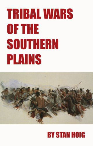 Cover for Stan Hoig · Tribal Wars of the Southern Plains (Paperback Book) [Reprint edition] (2011)