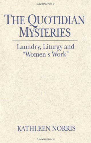 Cover for Kathleen Norris · Quotidian Mysteries (Paperback Book) [First Thus Used edition] (1998)