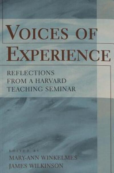 Cover for Voices of Experience: Reflections from a Harvard Teaching Seminar - Higher Ed (Paperback Book) [size S] (2001)