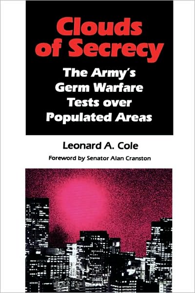 Cover for Leonard A. Cole · Clouds of Secrecy: The Army's Germ Warfare Tests Over Populated Areas (Paperback Book) (1999)
