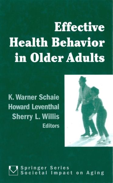 Cover for Schaie, K Warner, Phd · Effective Health Behavior in Older Adults (Hardcover Book) (2002)