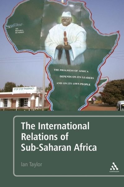 Cover for Professor Ian Taylor · The International Relations of Sub-Saharan Africa (Paperback Book) (2010)