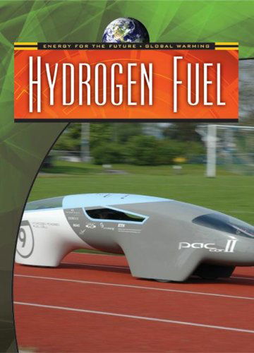 Cover for Andrew Solway · Hydrogen Fuel (Energy for the Future and Global Warming) (Hardcover Book) (2007)