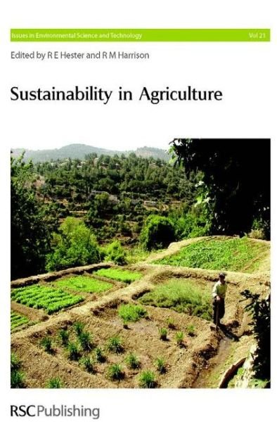 Cover for R E Hester · Sustainability in Agriculture - Issues in Environmental Science and Technology (Innbunden bok) (2005)