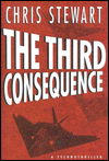 Cover for Chris Stewart · The Third Consequence: A Technothriller (Inbunden Bok) (2000)