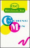 Cover for Watchman Nee · Catching Men (Book) (2003)