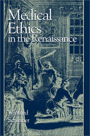 Cover for Winfried Schleiner · Medical Ethics in the Renaissance (Paperback Book) (1997)