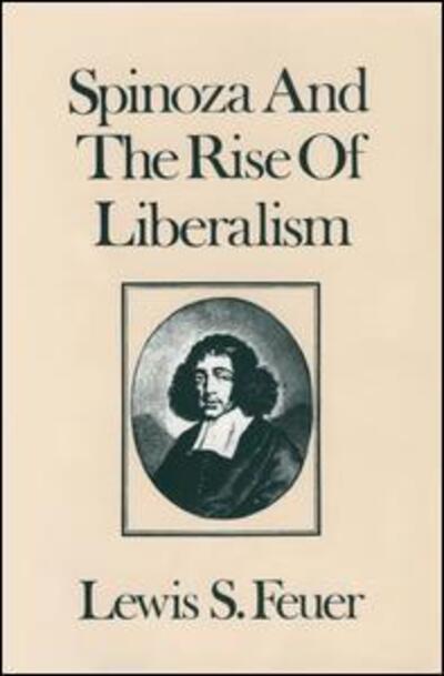 Cover for Lewis S. Feuer · Spinoza and the Rise of Liberalism (Paperback Book) (1987)