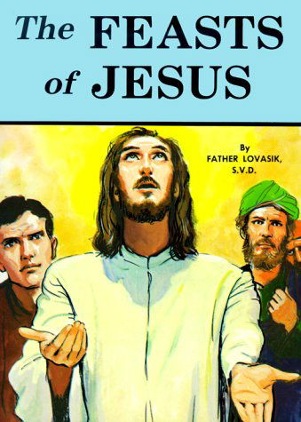 The Feasts of Jesus (Package of 10) - Lawrence G. Lovasik - Bøger - Catholic Book Publishing Corp - 9780899423012 - 1981