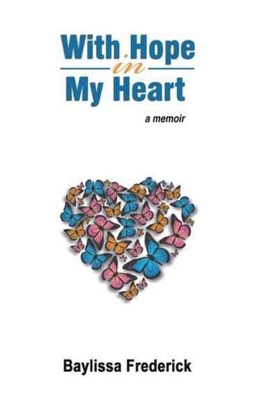 Cover for Bliss Johns · With Hope in My Heart: a Memoir (Paperback Book) [1st edition] (2013)