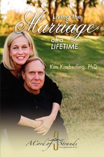 Cover for Kim Kimberling · Living the Marriage of a Lifetime Pb (Paperback Book) (2008)