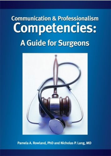 Communication & Professionalism Competencies: a Guide for Surgeons - Md - Books - Cine-Med, Inc. - 9780978889012 - 2007