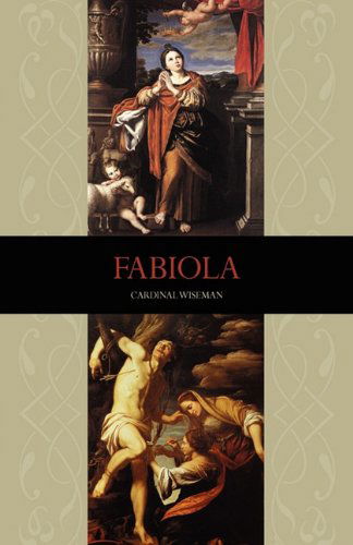 Fabiola - Nicholas Wiseman - Livros - Hillside Education - 9780983180012 - 30 de janeiro de 2011