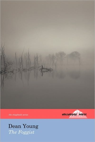 Cover for Dean Young · The Foggist (The Hollyridge Press Chapbook Series) (Paperback Bog) (2009)