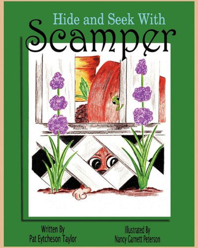 Cover for Patricia Eytcheson Taylor · Hide and Seek with Scamper (Paperback Book) (2010)