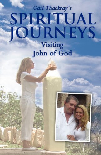 Cover for Gail Thackray · Gail Thackray's Spiritual Journeys: Visiting John of God (Taschenbuch) (2012)