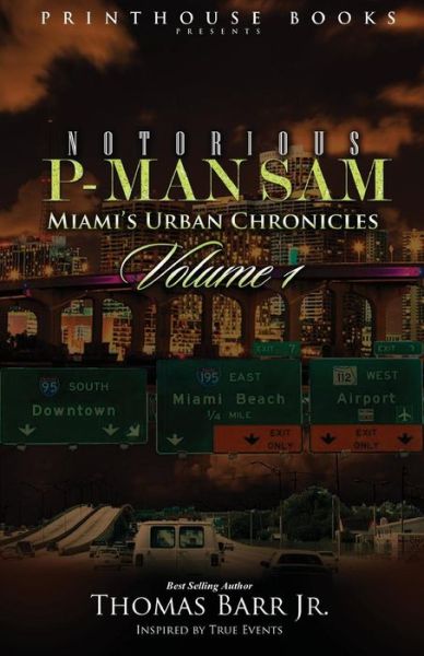 Cover for Thomas Barr Jr · Notorious P-man Sam: Miami's Urban Chronicles Vol.1 (Paperback Book) (2015)