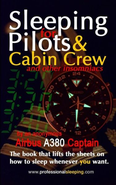 Cover for Anonymous Airbus A380 Captain · Sleeping For Pilots &amp; Cabin Crew (And Other Insomniacs) (Paperback Book) (2015)