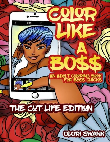 Cover for Olori Swank · Color Like A Boss : The Cut Life Edition (Paperback Book) (2017)