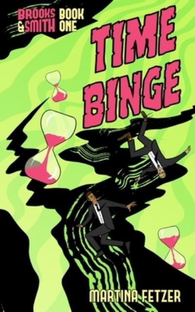 Cover for Martina Fetzer · Time Binge (Paperback Book) (2016)