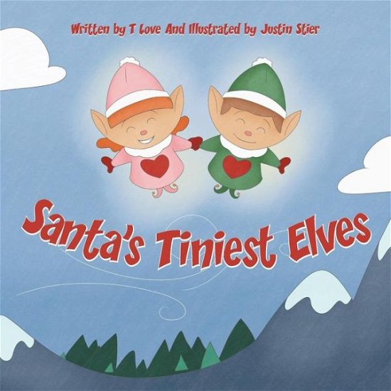 Cover for T Love · Santa's Tiniest Elves (Paperback Book) (2017)