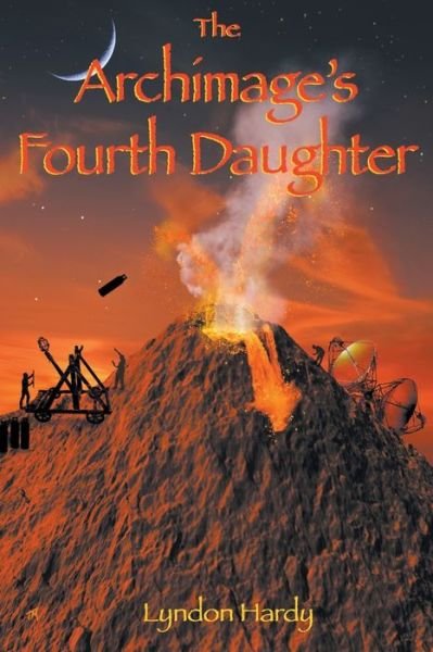 Cover for Lyndon Hardy · The Archimage's Fourth Daughter (Paperback Book) (2017)