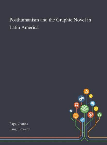 Cover for Joanna Page · Posthumanism and the Graphic Novel in Latin America (Inbunden Bok) (2020)