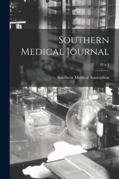 Cover for Southern Medical Association · Southern Medical Journal; 10 n.4 (Paperback Book) (2021)