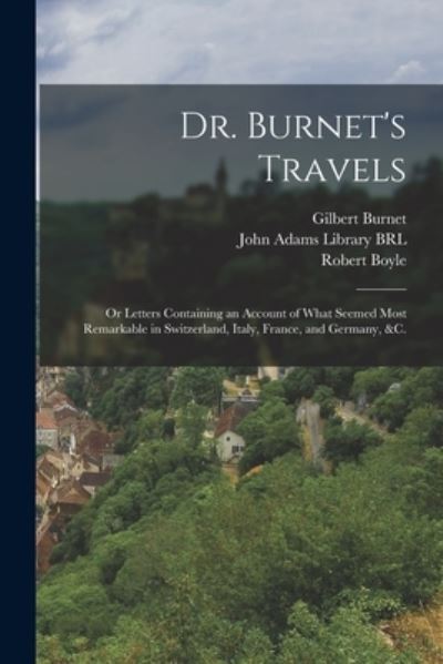 Cover for Gilbert 1643-1715 Burnet · Dr. Burnet's Travels (Paperback Book) (2021)