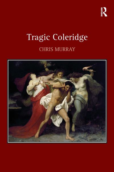 Cover for Chris Murray · Tragic Coleridge (Pocketbok) (2024)