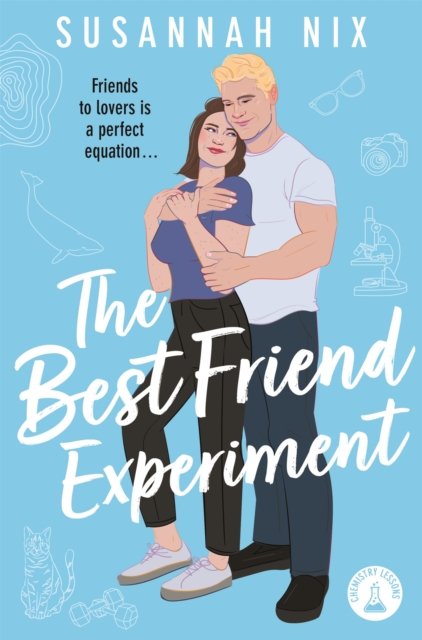 Cover for Susannah Nix · The Best Friend Experiment: Book 5 in the Chemistry Lessons Stem Rom Com Series - Chemistry Lessons (Paperback Book) (2025)