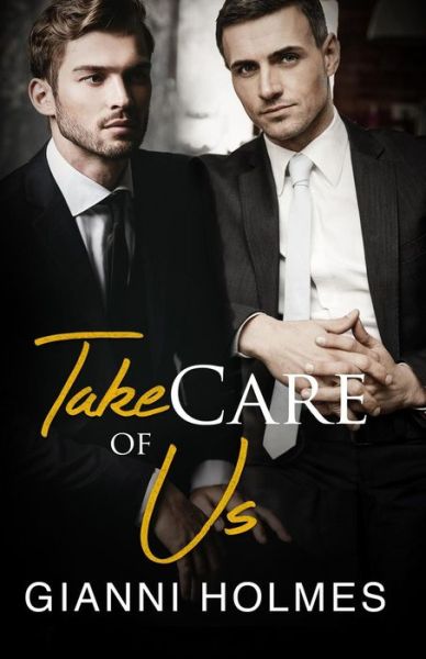 Cover for Gianni Holmes · Take Care of Us (Paperback Book) (2019)